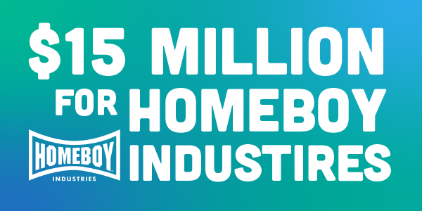 $15M For Homeboy Industries