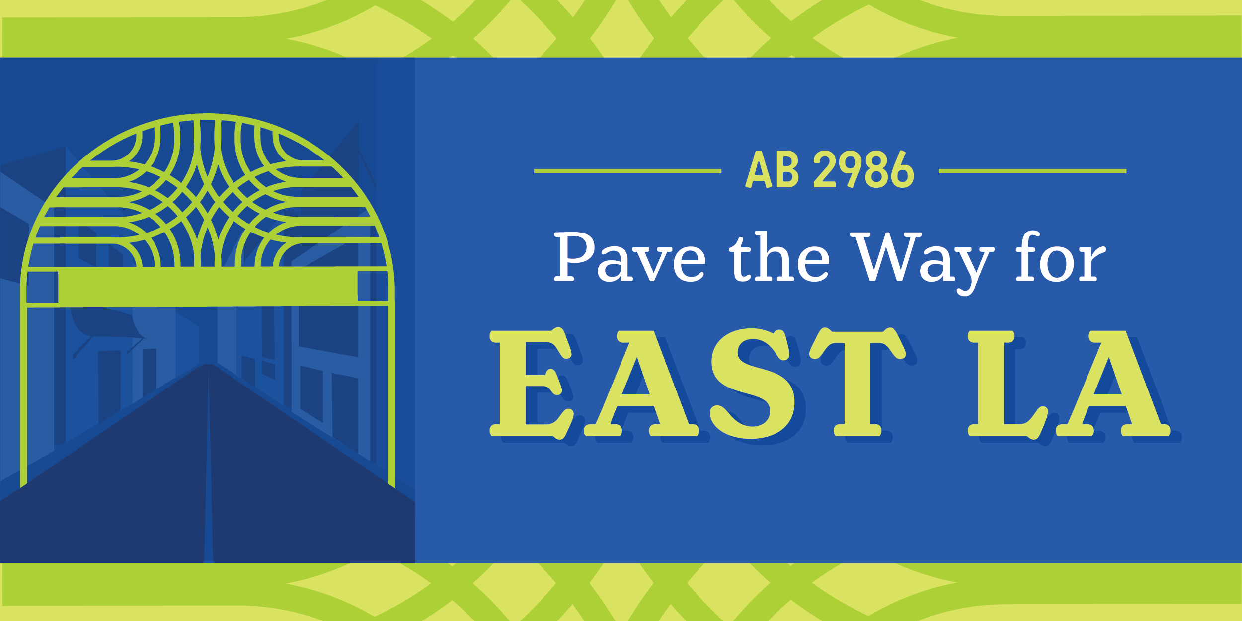 AB 2986 Pave the Way for East LA