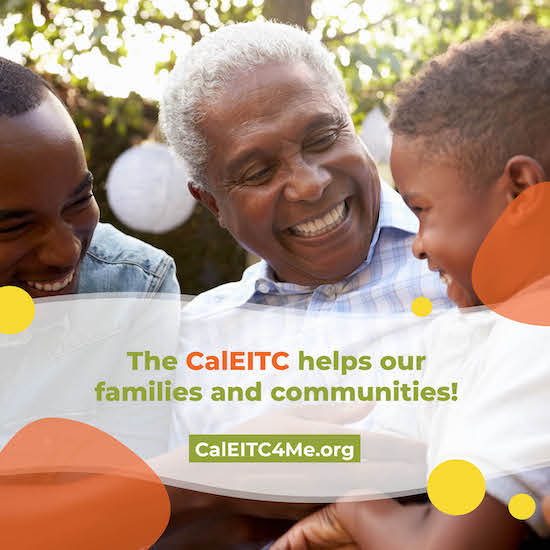 The CalEITC helps our families and communities!